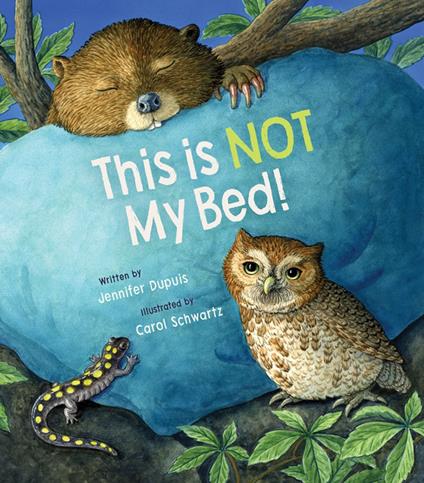 This Is Not My Bed! - Jennifer Dupuis,Carol Schwartz - ebook