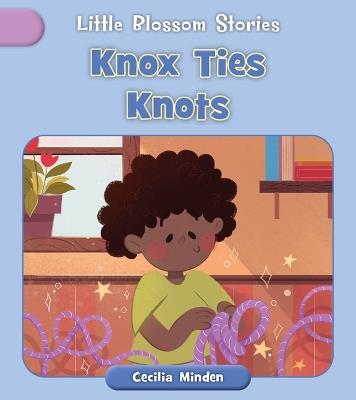 Knox Ties Knots - Cecilia Minden - cover
