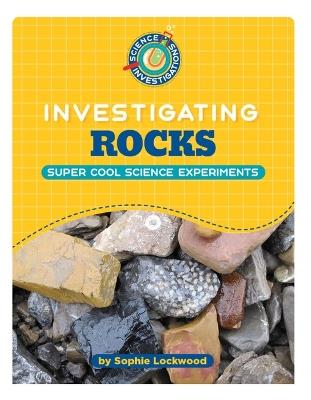 Investigating Rocks - Sophie Lockwood - cover
