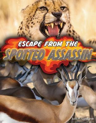 Escape from the Spotted Assassin - Julie K Lundgren - cover