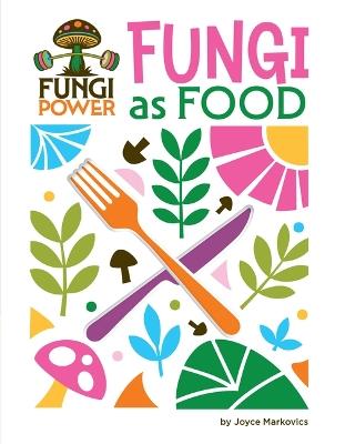 Fungi as Food - Joyce Markovics - cover