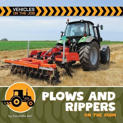Plows and Rippers on the Farm - Samantha Bell - cover