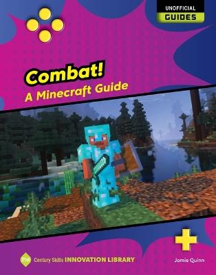 Combat!: A Minecraft Guide - Jamie Quinn - cover