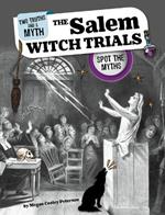 The Salem Witch Trials: Spot the Myths