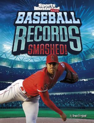 Baseball Records Smashed! - Bruce R Berglund - cover