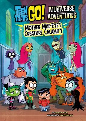 Mother Mae-Eye's Creature Calamity - Cristina Oxtra - cover