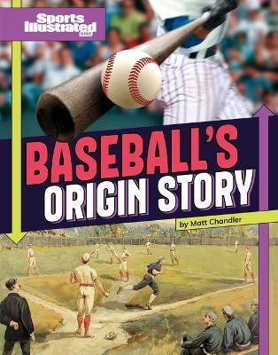 Baseball's Origin Story - Matt Chandler - cover