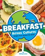 Breakfast Across Cultures: Recipes from Around the World