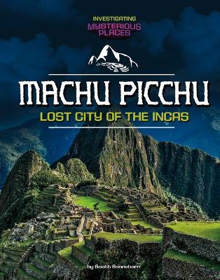 Machu Picchu, Lost City of the Incas - Scott Sonneborn - cover