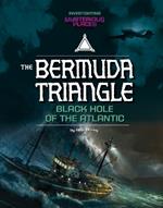 Bermuda Triangle, Black Hole of the Atlantic