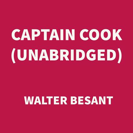 Captain Cook (UNABRIDGED)