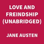 Love and Friendship (UNABRIDGED)