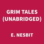 Grim Tales (UNABRIDGED)