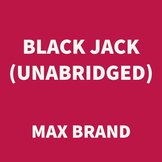 Black Jack (UNABRIDGED)