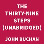 The Thirty-nine Steps (UNABRIDGED)