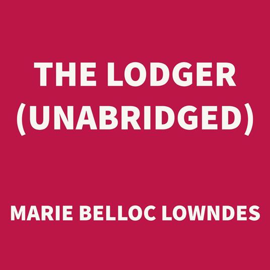 The Lodger (UNABRIDGED)
