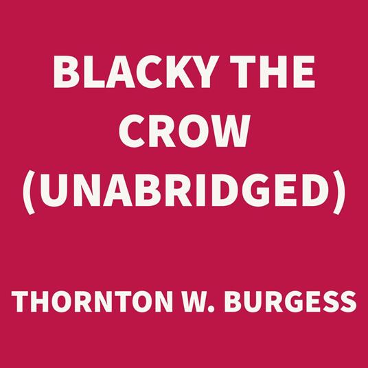 Blacky the Crow (UNABRIDGED)