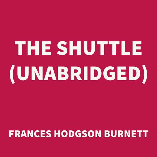 The Shuttle (UNABRIDGED)