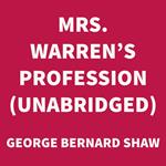 Mrs. Warren's Profession (UNABRIDGED)