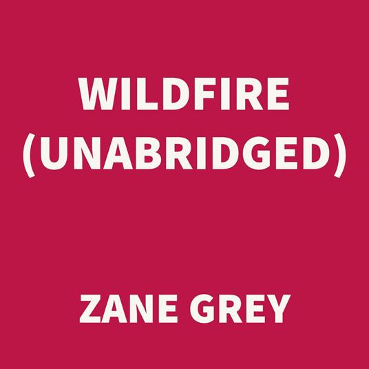 Wildfire (UNABRIDGED)
