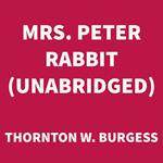 Mrs. Peter Rabbit (UNABRIDGED)
