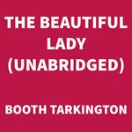 The Beautiful Lady (UNABRIDGED)