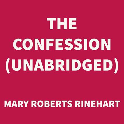 The Confession (UNABRIDGED)