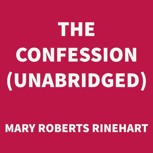The Confession (UNABRIDGED)