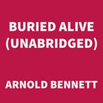 Buried Alive (UNABRIDGED)