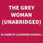 The Grey Woman (UNABRIDGED)