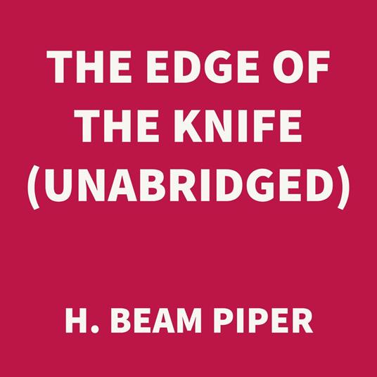 The Edge of the Knife (UNABRIDGED)