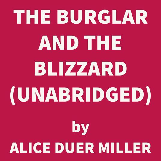 The Burglar and the Blizzard (UNABRIDGED)