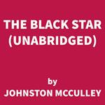 The Black Star (UNABRIDGED)
