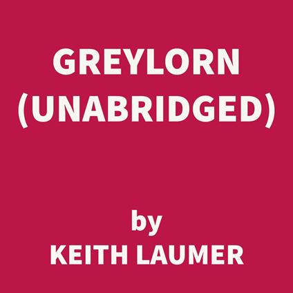 Greylorn (UNABRIDGED)