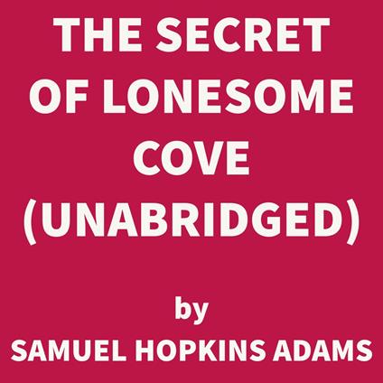 The Secret of Lonesome Cove (UNABRIDGED)