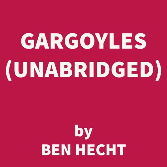 Gargoyles (UNABRIDGED)