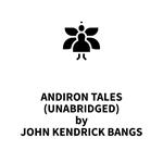 Andiron Tales (UNABRIDGED)