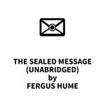 The Sealed Message (UNABRIDGED)