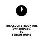 The Clock Struck One (UNABRIDGED)