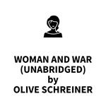 Woman and War (UNABRIDGED)