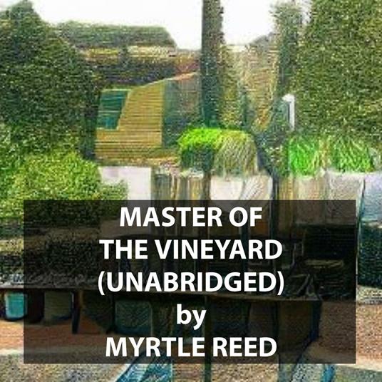 Master of the Vineyard (UNABRIDGED)