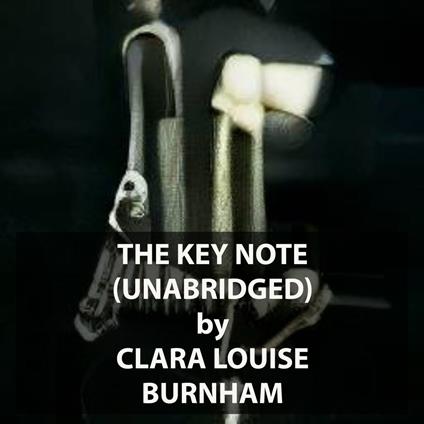The Key Note (UNABRIDGED)