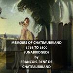 Memoirs of Chateaubriand 1768 to 1800 (UNABRIDGED)