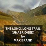 The Long, Long Trail (UNABRIDGED)