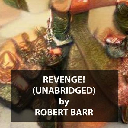 Revenge! (UNABRIDGED)