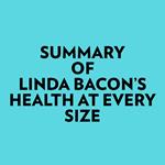 Summary of Linda Bacon's Health at Every Size