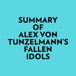 Summary of Alex von Tunzelmann's Fallen Idols
