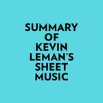 Summary of Kevin Leman's Sheet Music