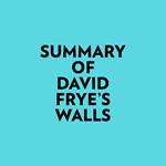 Summary of David Frye's Walls