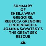 Summary of Sheila Wray Gregoire, Rebecca Gregoire Lindenbach & Joanna Sawatsky's The Great Sex Rescue